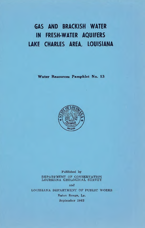 Gas and Brackish Water in Fresh-Water Aquifers, Lake Charles Area, Louisiana.